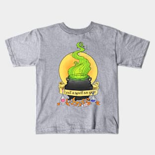 A spell on you to make you mine Kids T-Shirt